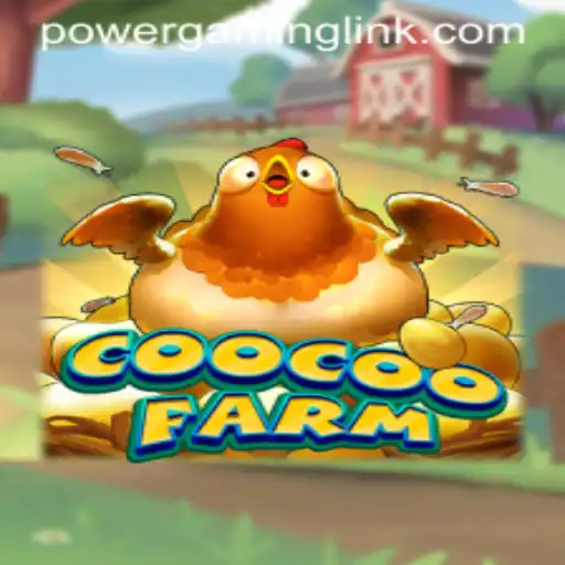 The Fascinating World of CooCooFarm: An Exploration of Power Gaming
