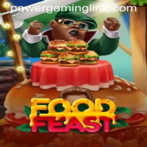Discover the Thrill of 'FoodFeast' with Power Gaming