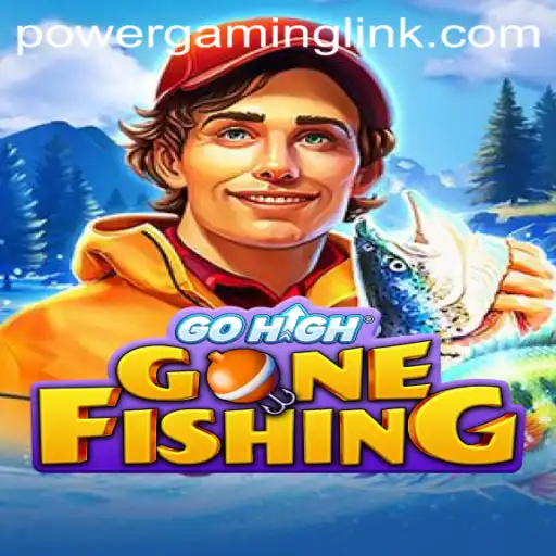 Discover the Thrills of GoHighGoneFishing with Power Gaming
