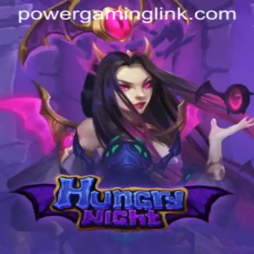HungryNight: A Thrilling Encounter in the Realm of Power Gaming