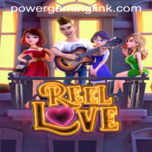 Unveiling the Thrills of ReelLove: An Electrifying Power Gaming Experience